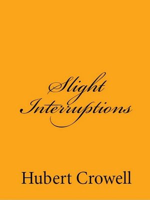 cover image of Slight Interruptions